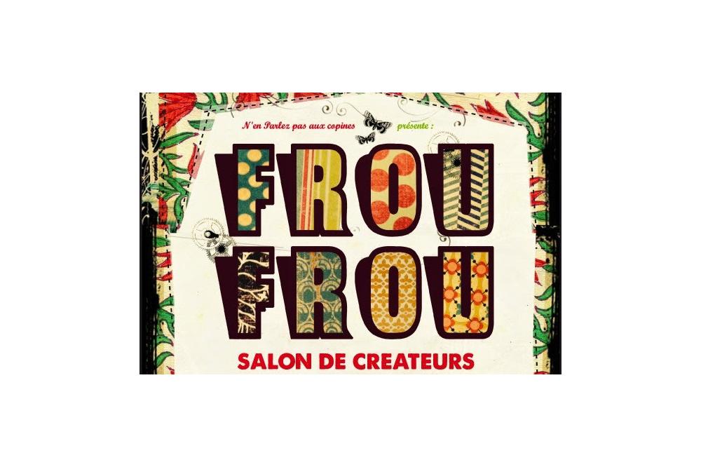 Salon FROU FROU, 11 et 12 avril 2015